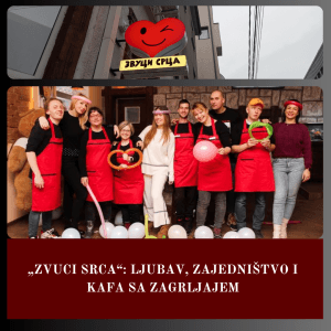 „Zvuci srca“:  Ljubav,  zajedništvo i  kafa sa zagrljajem